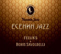 "Yesenin Jazz" Boris Savoldelli & Feelin's Quartet (special guest Igor Butman) 